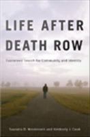 Life after death row : exonerees' search for community and identity /