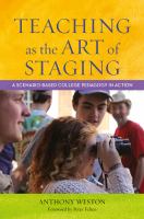 Teaching as the art of staging a scenario-based college pedagogy in action /