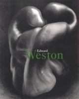 Edward Weston, 1886-1958 /