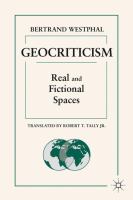 Geocriticism : real and fictional spaces /