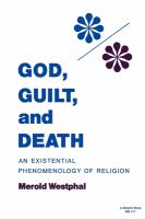 God, guilt, and death : an existential phenomenology of religion /