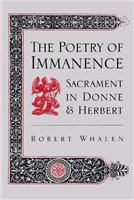 The poetry of immanence : sacrament in Donne and Herbert /
