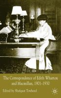 The correspondence of Edith Wharton and Macmillan, 1901-1930 /