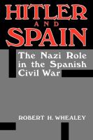 Hitler and Spain : the Nazi role in the Spanish Civil War, 1936-1939 /