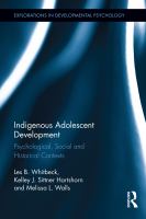 Indigenous Adolescent Development : Psychological, Social and Historical Contexts.