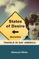 States of Desire Revisited : Travels in Gay America.