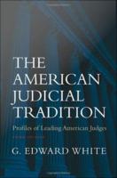 The American Judicial Tradition : Profiles of Leading American Judges.