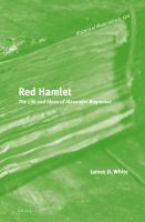 Red Hamlet the life and ideas of Alexander Bogdanov /