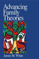 Advancing Family Theories.