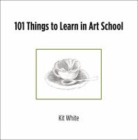 101 things to learn in art school