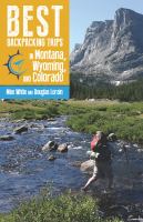 Best Backpacking Trips in Montana, Wyoming, and Colorado /
