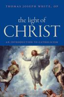 The light of Christ : an introduction to Catholicism /