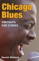 Chicago blues : portraits and stories /