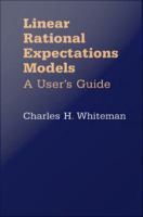 Linear Rational Expectations Models : A User’s Guide.