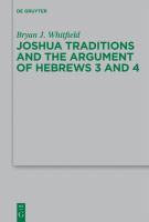 Joshua Traditions and the Argument of Hebrews 3 And 4.