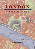 London : a life in maps /