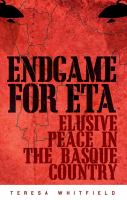 Endgame for ETA elusive peace in the Basque Country /