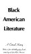 Black American literature; a critical history, with a 1,520-title bibliography of works written by and about Black Americans.