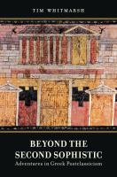 Beyond the Second Sophistic : adventures in Greek postclassicism /