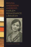 Regina Anderson Andrews, Harlem Renaissance librarian