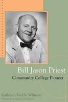 Bill Jason Priest, community college pioneer