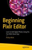 Beginning Pixlr Editor Learn to Edit Digital Photos Using this Free Web-Based App /