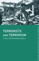 Terrorists and terrorism in the contemporary world