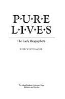 Pure lives : the early biographers /