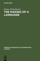 The making of a language the case of the idiom of Wilamowice, southern Poland /