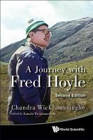 A journey with Fred Hoyle the search for cosmic life /