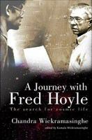 A journey with Fred Hoyle the search for cosmic life /