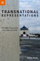 Transnational representations : the state of Taiwan film in the 1960s and 1970s /
