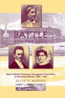 Battle for the soul Métis children encounter evangelical Protestants at Mackinaw Mission, 1823-1837 /