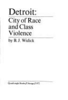 Detroit: city of race and class violence /