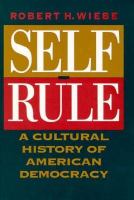 Self-rule : a cultural history of American democracy /