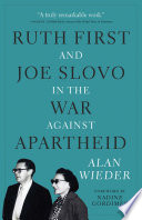 Ruth First and Joe Slovo in the war against apartheid