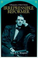 Irrepressible reformer : a biography of Melvil Dewey /