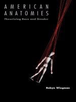 American anatomies theorizing race and gender /