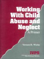 Working with child abuse and neglect a primer /