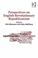 Perspectives on English Revolutionary Republicanism.