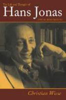 The life and thought of Hans Jonas : Jewish dimensions /