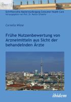 Frühe Nutzenbewertung von Arzneimitteln aus Sicht der behandelnden Ärzte.