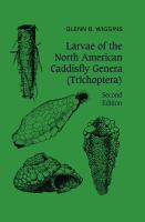 Larvae of the North American caddisfly genera (Trichoptera) /