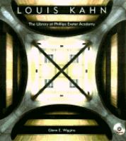 Louis I. Kahn : the library at Phillips Exeter Academy /