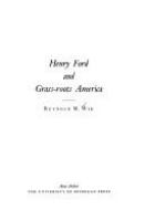 Henry Ford and grass-roots America /