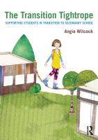 The transition tightrope supporting students in transition to secondary school /