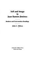 Self and image in Juan Ramón Jiménez : modern and post-modern readings /