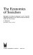 The economics of socialism: principles governing the operation of the centrally planned economies in the USSR and Eastern Europe under the new system /