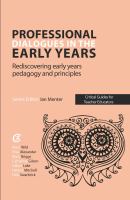 Professional Dialogues in the Early Years : Rediscovering early years pedagogy and principles.