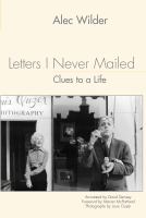 Letters I never mailed : clues to a life /